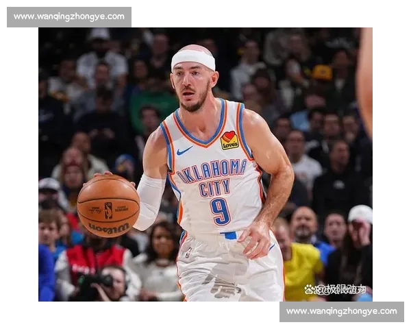 双冠传奇！亚历山大盛赞卡鲁索：总冠军经验铸就雷霆领袖